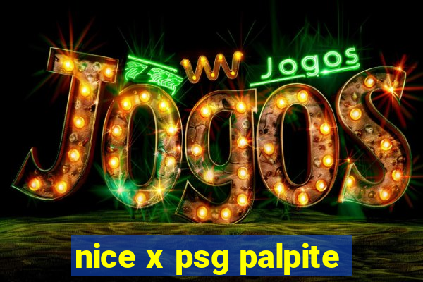 nice x psg palpite